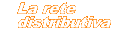 La Rete Distributiva